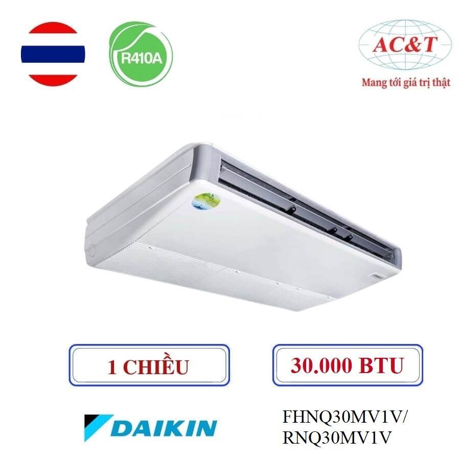 Điều hòa áp trần FHNQ30MV1V/RNQ30MV1V 30000 BTU 1 chiều 1 pha