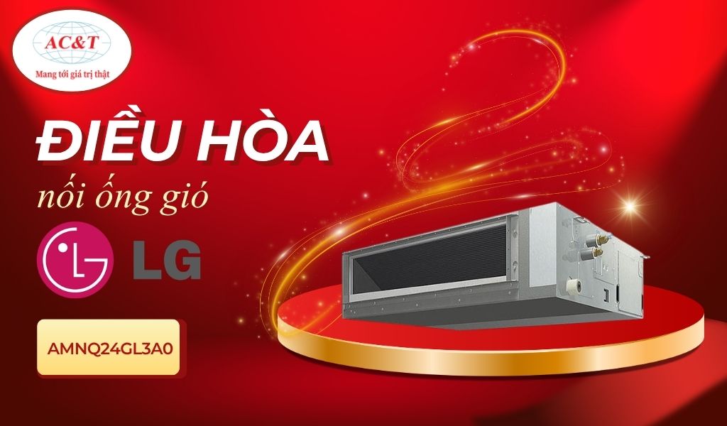 Máy lạnh nối ống gió AMNQ24GL3A0 Multi LG