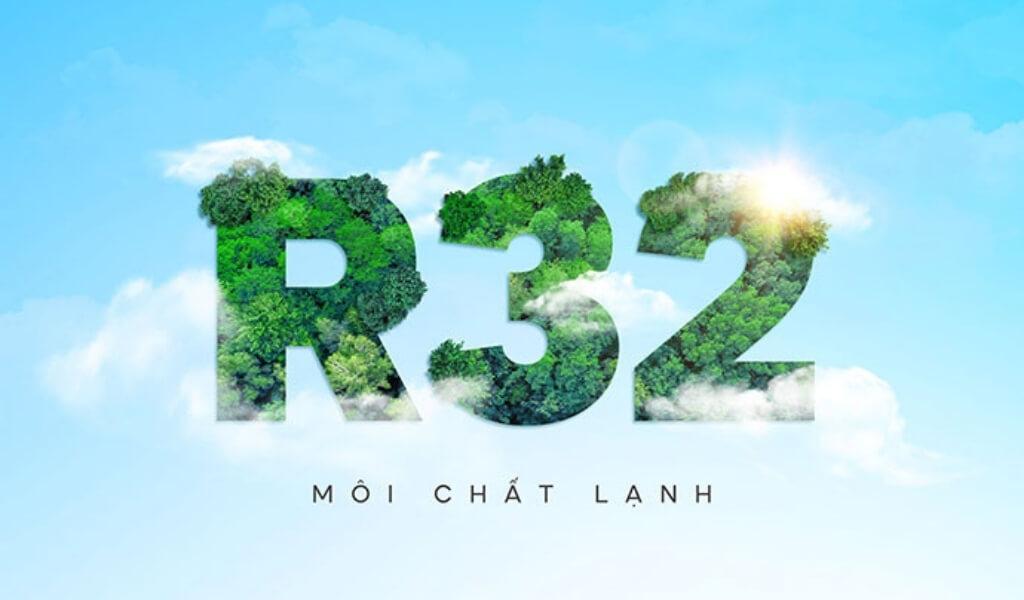 Gas Làm Lạnh R32 - Thân thiện với môi trường