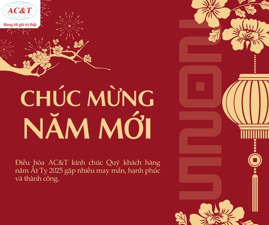 AC&T CHÚC MỪNG NĂM MỚI 2025!