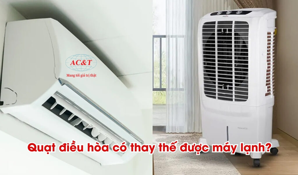 So sánh quạt điều hòa với các thiết bị làm mát khác