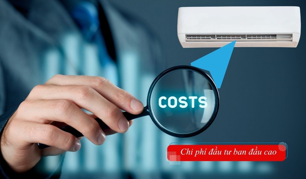 Chi phí đầu tư ban đầu sẽ cao