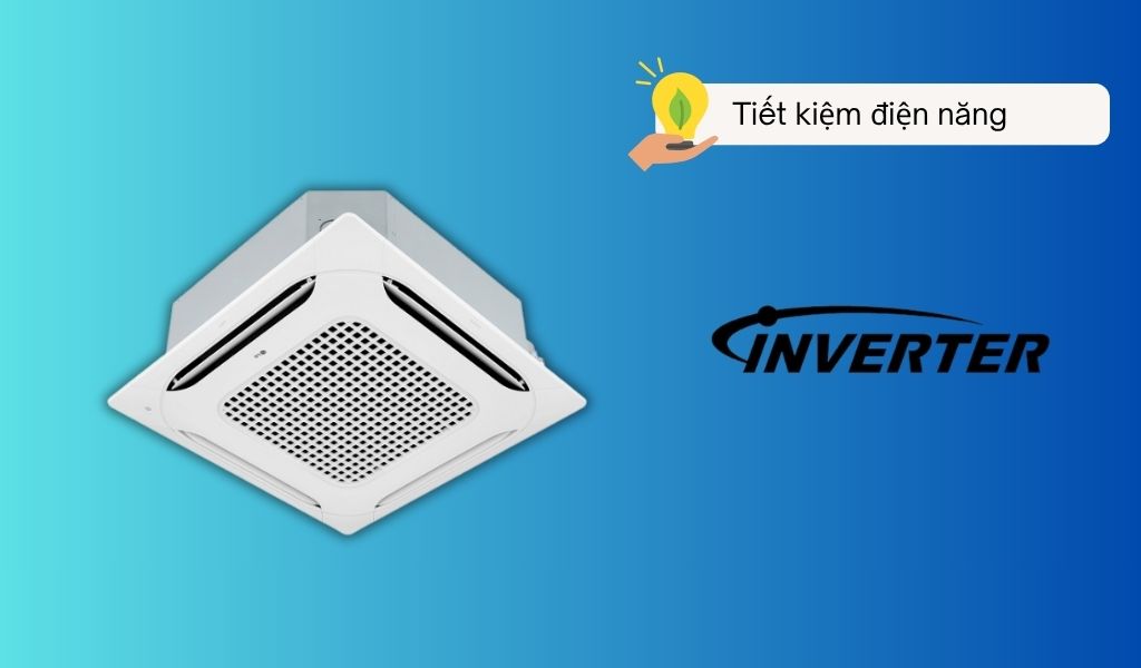 Tích hợp công nghệ inverter thiết kiệm điện