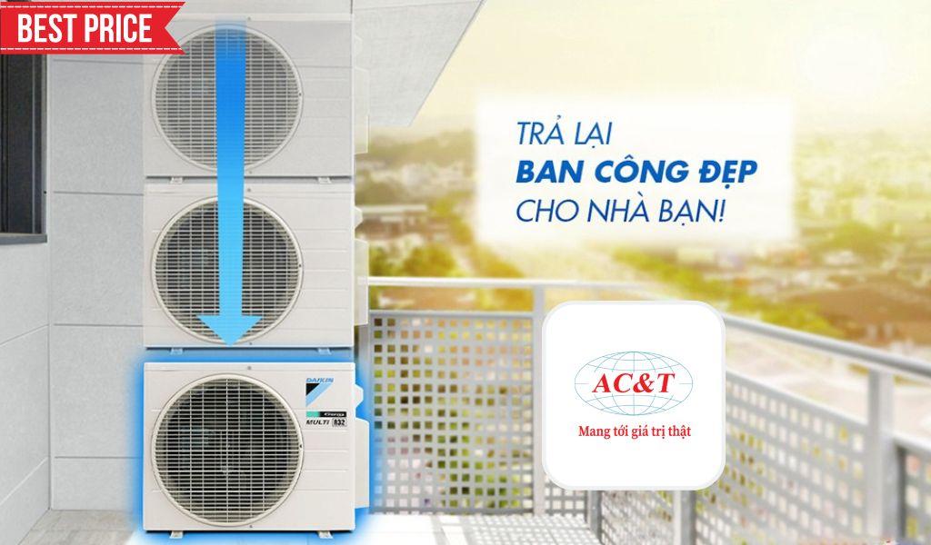 Điều hòa Multi gọn ban công được báo giá chính xác