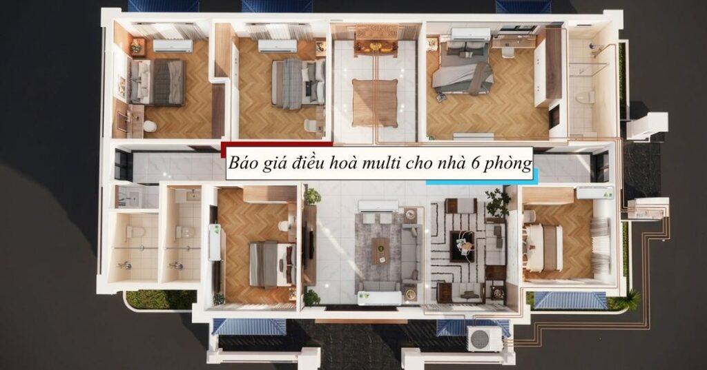 Báo giá điều hoà multi cho nhà 6 phòng
