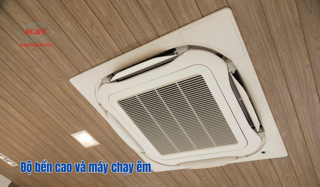 Độ bền cao sử dụng được lâu năm nếu bảo dưỡng tốt