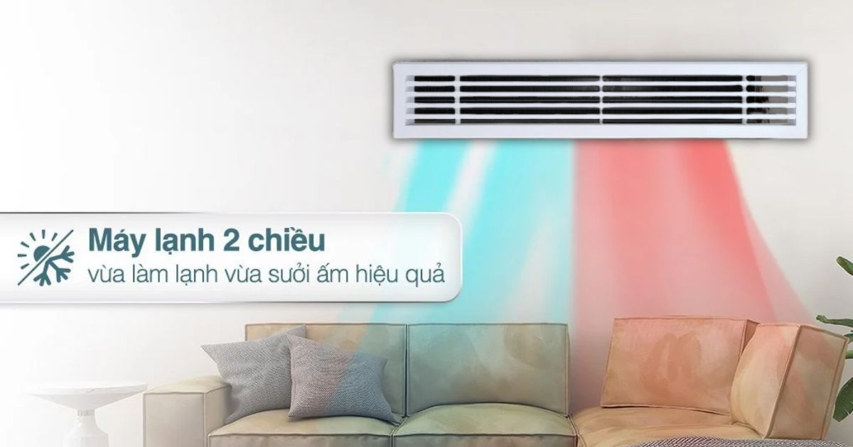 Điều Hòa Âm Trần Nối Ống Gió 2 Chiều Cho Biệt Thự